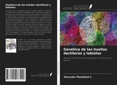 Portada del libro de Genética de las huellas dactilares y labiales