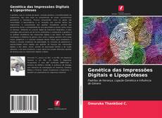 Genética das Impressões Digitais e Lipopróteses的封面