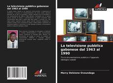 La televisione pubblica gabonese dal 1963 al 1990的封面