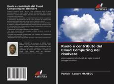 Ruolo e contributo del Cloud Computing nel risolvere的封面