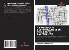 T LYMPHOCYTE SUBPOPULATIONS IN TICK-BORNE ENCEPHALITIS的封面