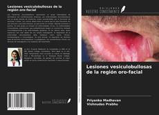 Portada del libro de Lesiones vesiculobullosas de la región oro-facial