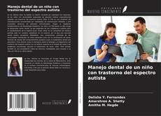 Couverture de Manejo dental de un niño con trastorno del espectro autista