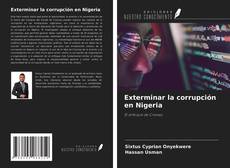 Copertina di Exterminar la corrupción en Nigeria