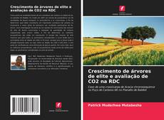 Borítókép a  Crescimento de árvores de elite e avaliação de CO2 na RDC - hoz