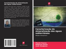 Copertina di Caracterização da mineralização das águas subterrâneas