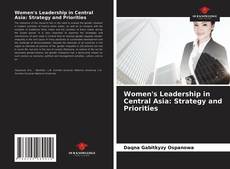 Women's Leadership in Central Asia: Strategy and Priorities的封面