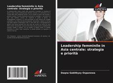 Leadership femminile in Asia centrale: strategia e priorità的封面