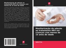 Buchcover von Monitorização da adesão ao tratamento ARV em crianças com menos de 15 anos de idade