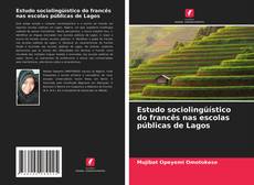 Bookcover of Estudo sociolingüístico do francês nas escolas públicas de Lagos