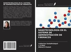 Copertina di NANOTECNOLOGÍA EN EL SISTEMA DE ADMINISTRACIÓN DE FÁRMACOS