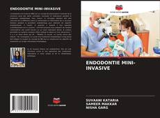ENDODONTIE MINI-INVASIVE的封面