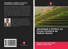 Capa do livro de Identidade e Política na Ficção Primitiva de Mohsin Hamid 