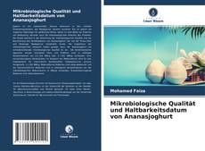 Borítókép a  Mikrobiologische Qualität und Haltbarkeitsdatum von Ananasjoghurt - hoz
