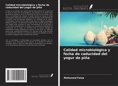 Bookcover of Calidad microbiológica y fecha de caducidad del yogur de piña