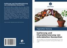Copertina di Isolierung und Charakterisierung von mikrobiellen Konsortien