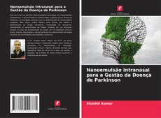 Capa do livro de Nanoemulsão Intranasal para a Gestão da Doença de Parkinson 