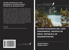 Couverture de ESTADO ECOLÓGICO DEL LAGO PODVORNOYE, DISTRITO DE BIRSK, REPÚBLICA DE BASHKORTOSTÁN