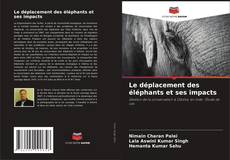 Buchcover von Le déplacement des éléphants et ses impacts