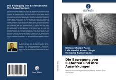 Buchcover von Die Bewegung von Elefanten und ihre Auswirkungen
