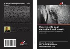 Il movimento degli elefanti e i suoi impatti的封面