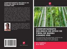 Bookcover of COMPORTAMENTO MECÂNICO DO EPÓXI DE FIBRA DE BAMBU USANDO XRD