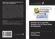Copertina di Estudio de la garcilla bueyera en la zona árida de Rajastán