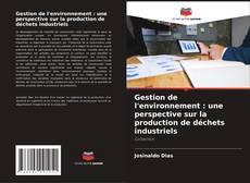 Gestion de l'environnement : une perspective sur la production de déchets industriels的封面
