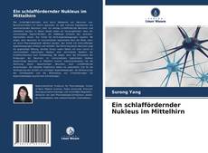 Couverture de Ein schlaffördernder Nukleus im Mittelhirn