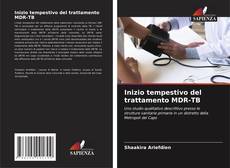 Inizio tempestivo del trattamento MDR-TB的封面