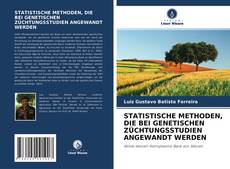 Couverture de STATISTISCHE METHODEN, DIE BEI GENETISCHEN ZÜCHTUNGSSTUDIEN ANGEWANDT WERDEN