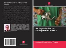 Bookcover of As implicações da tatuagem no México