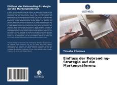 Capa do livro de Einfluss der Rebranding-Strategie auf die Markenpräferenz 