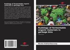 Copertina di Rudology of fermentable organic materials in garbage bins