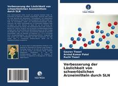 Verbesserung der Löslichkeit von schwerlöslichen Arzneimitteln durch SLN kitap kapağı