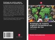 Bookcover of Rudologia da matéria orgânica fermentável em caixotes de lixo