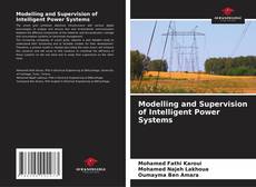 Modelling and Supervision of Intelligent Power Systems的封面