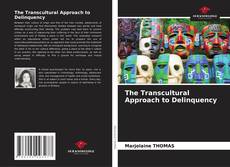 The Transcultural Approach to Delinquency的封面