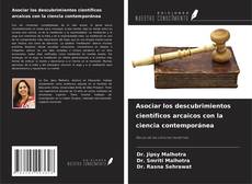 Copertina di Asociar los descubrimientos científicos arcaicos con la ciencia contemporánea