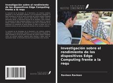 Copertina di Investigación sobre el rendimiento de los dispositivos Edge Computing frente a la requ