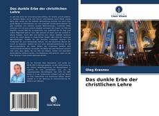 Обложка Das dunkle Erbe der christlichen Lehre