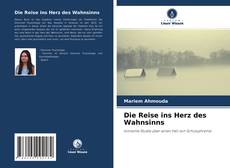 Couverture de Die Reise ins Herz des Wahnsinns