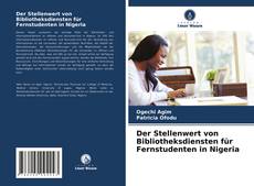 Capa do livro de Der Stellenwert von Bibliotheksdiensten für Fernstudenten in Nigeria 