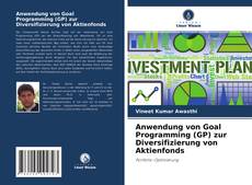 Capa do livro de Anwendung von Goal Programming (GP) zur Diversifizierung von Aktienfonds 