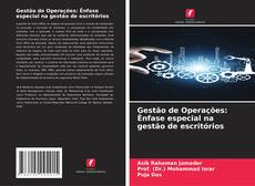 Gestão de Operações: Ênfase especial na gestão de escritórios kitap kapağı