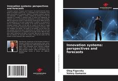 Innovation systems: perspectives and forecasts的封面