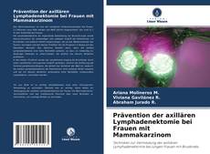 Couverture de Prävention der axillären Lymphadenektomie bei Frauen mit Mammakarzinom