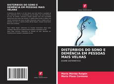 Copertina di DISTÚRBIOS DO SONO E DEMÊNCIA EM PESSOAS MAIS VELHAS