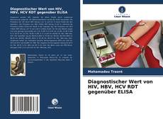 Portada del libro de Diagnostischer Wert von HIV, HBV, HCV RDT gegenüber ELISA