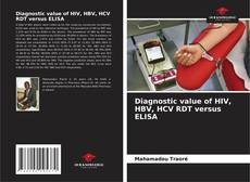 Diagnostic value of HIV, HBV, HCV RDT versus ELISA的封面